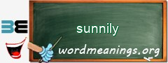 WordMeaning blackboard for sunnily